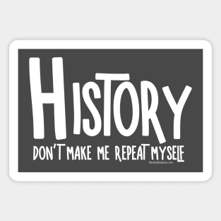 Repeat History White Text Magnet